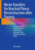 Nerve Transfers for Brachial Plexus Reconstruction after Trauma (eBook, PDF)