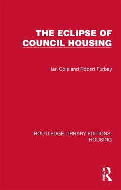 The Eclipse of Council Housing (eBook, ePUB) - Cole, Ian; Furbey, Robert