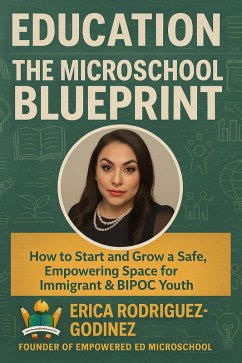 The Microschool Blueprint (eBook, ePUB) - Rodriguez-Godinez, Erica