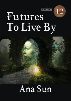 Cover Futures to Live By (Polestars) (eBook, ePUB)