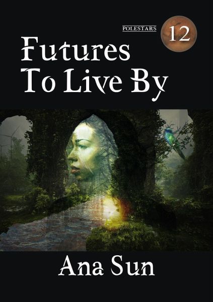 Futures to Live By (Polestars) (eBook, ePUB)