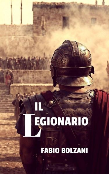 IL LEGIONARIO (eBook, ePUB)