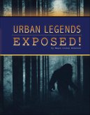Urban Legends Exposed! (eBook, ePUB)