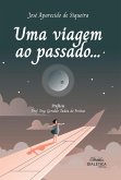 Uma viagem ao passado... (eBook, ePUB)