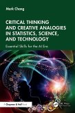 Critical Thinking and Creative Analogies in Statistics, Science, and Technology (eBook, PDF) Critical Thinking and Creative Analogies in Statistics, Science, and Technology (eBook, PDF)