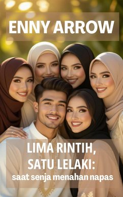 Cover Lima Rintih, Satu Lelaki: Saat Senja Menahan Napas (eBook, ePUB)