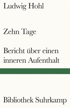 Zehn Tage / Bericht über einen inneren Aufenthalt   (Mängelexemplar) - Hohl, Ludwig Zehn Tage / Bericht über einen inneren Aufenthalt   (Mängelexemplar) - Hohl, Ludwig