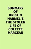 Summary of Kristin Harmel's The Stolen Life of Colette Marceau (eBook, ePUB)