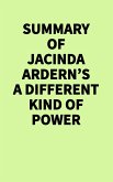 Summary of Jacinda Ardern's A Different Kind of Power (eBook, ePUB)