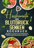 Hashimoto und Blutdruck senken Kochbuch (eBook, ePUB)