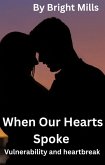 When Our Hearts Spoke (eBook, ePUB)