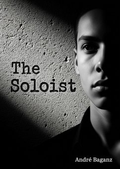 The Soloist (eBook, ePUB) - Baganz, André