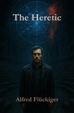 The Heretic (eBook, ePUB)