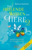 DAS HEILENDE WISSEN DER TIERE Band 2. Neue Botschaften von Tiergruppenseelen (eBook, ePUB)