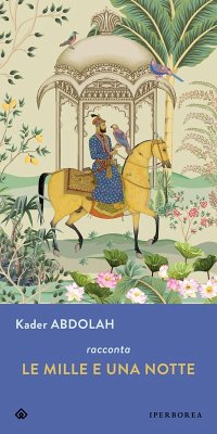 Le mille e una notte (eBook, ePUB) - Abdolah, Kader