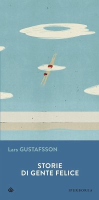 Storie di gente felice (eBook, ePUB) - Gustafsson, Lars