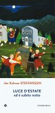 Luce d'estate ed è subito notte (eBook, ePUB)