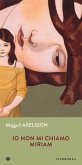 Io non mi chiamo Miriam (eBook, ePUB) Io non mi chiamo Miriam (eBook, ePUB)