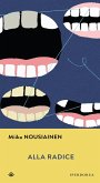 Alla radice (eBook, ePUB)