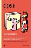 Cose spiegate bene. Colpo di teatro (eBook, ePUB)