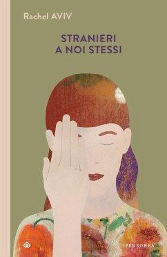 Stranieri a noi stessi (eBook, ePUB) - Aviv, Rachel