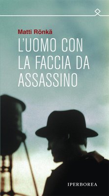 L'uomo con la faccia da assassino (eBook, ePUB) Cover L'uomo con la faccia da assassino (eBook, ePUB)