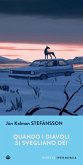 Quando i diavoli si svegliano dèi (eBook, ePUB)