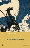 Il vichingo nero (eBook, ePUB) Il vichingo nero (eBook, ePUB)
