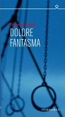Dolore fantasma (eBook, ePUB)