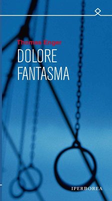 Dolore fantasma (eBook, ePUB) Cover Dolore fantasma (eBook, ePUB)