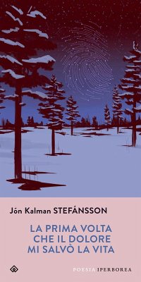 La prima volta che il dolore mi salvò la vita (eBook, ePUB) - Stefánsson, Jón Kalman