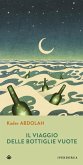 Il viaggio delle bottiglie vuote (eBook, ePUB)