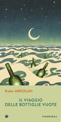 Il viaggio delle bottiglie vuote (eBook, ePUB) - Abdolah, Kader