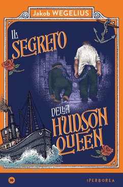 Il segreto della Hudson Queen (eBook, ePUB) - Wegelius, Jakob