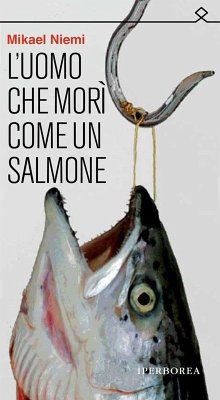 Cover L'uomo che morì come un salmone (eBook, ePUB)