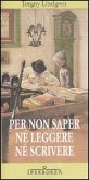 Per non saper ne leggere ne scrivere (eBook, ePUB)
