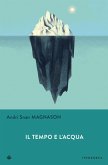 Il tempo e l'acqua (eBook, ePUB)