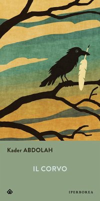 Il corvo (eBook, ePUB) - Abdolah, Kader