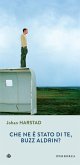 Che ne è stato di te, Buzz Aldrin? (eBook, ePUB)