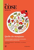 COSE Spiegate bene. Quello che mangiamo (eBook, ePUB)