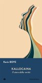 Kallocaina. Il siero della verità (eBook, ePUB) Kallocaina. Il siero della verità (eBook, ePUB)