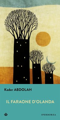 Il faraone d'Olanda (eBook, ePUB) - Abdolah, Kader