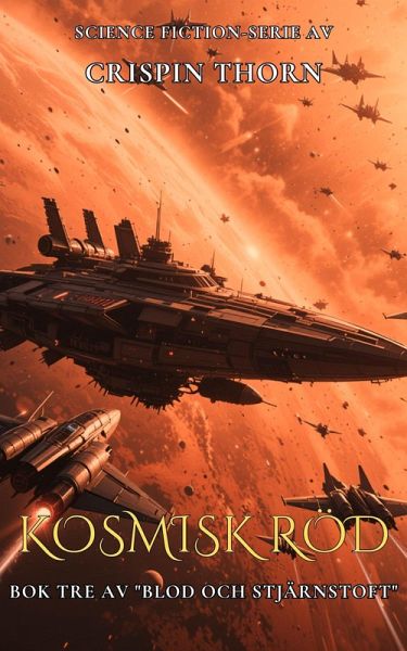 Kosmisk röd (Blod och stjärnstoft, #3) (eBook, ePUB)
