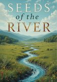 Seeds of the River (eBook, ePUB) Seeds of the River (eBook, ePUB)