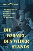 Die Formel des Widerstands   (Mängelexemplar) Die Formel des Widerstands   (Mängelexemplar)