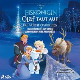 Die Eiskönigin – Olaf taut auf und weitere Geschichten: Das Hörbuch mit neun Abenteuern aus Arendell (MP3-Download) Die Eiskönigin – Olaf taut auf und weitere Geschichten: Das Hörbuch mit neun Abenteuern aus Arendell (MP3-Download)