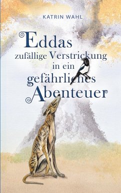 Eddas zufällige Verstrickung in ein gefährliches Abenteuer (eBook, ePUB) - Wahl, Katrin