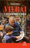 Vivrai cinquemila vite (eBook, ePUB)