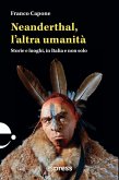 Neanderthal, l'altra umanità (eBook, ePUB)