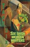 Take Six; Six Irish Women Writers (eBook, ePUB)